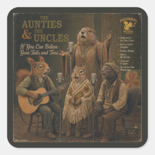 The Aunties & the Uncles: a Parody Square Sticker