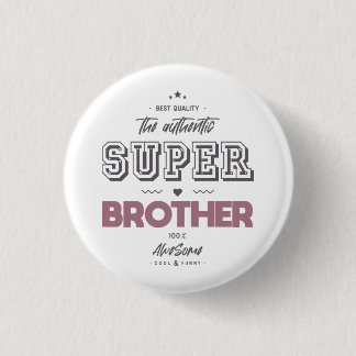 The authentic super brother 3 cm round badge
