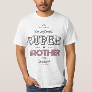 The authentic super brother T-Shirt