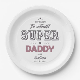 The authentic super daddy paper plate