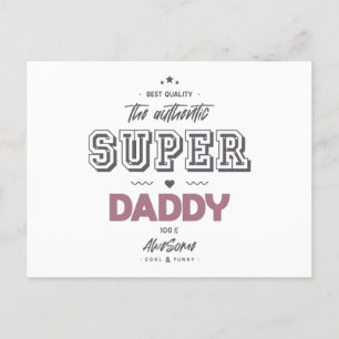The authentic super daddy postcard