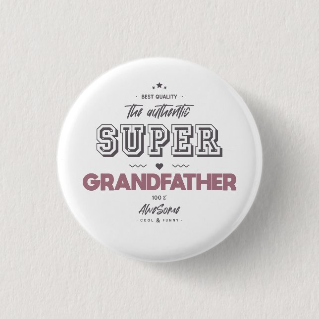 the authentic super grandfather 3 cm round badge (Front)