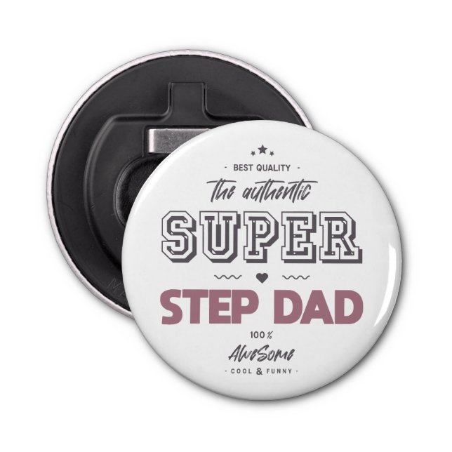 The authentic super step dad bottle opener (Front)