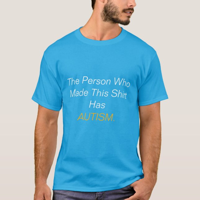 The AUTISM Person - Blue Tee (Front)
