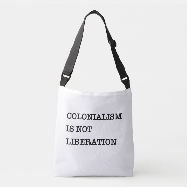 The Awakening: Colonialism Is Not Liberation Tote (Front)
