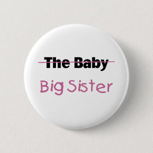 The Baby Big Sister 6 Cm Round Badge