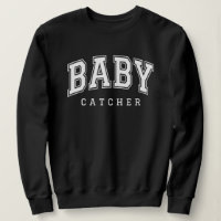The Baby Catcher Labour and Delivery Nurse L&D