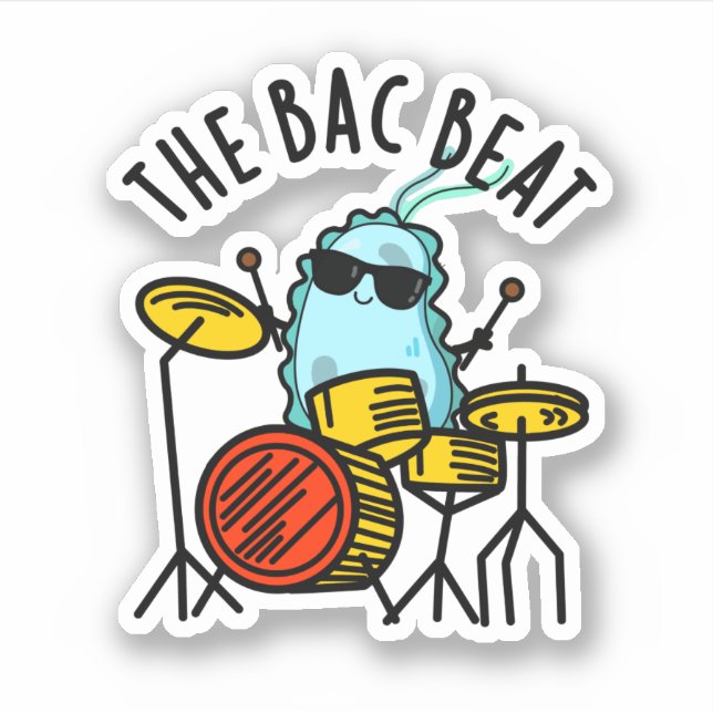 The Bac Beat Funny Drummer Bacteria Pun  (Front)