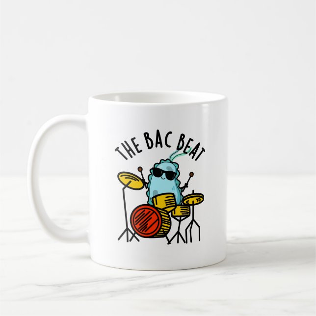 The Bac Beat Funny Drummer Bacteria Pun  Coffee Mug (Left)