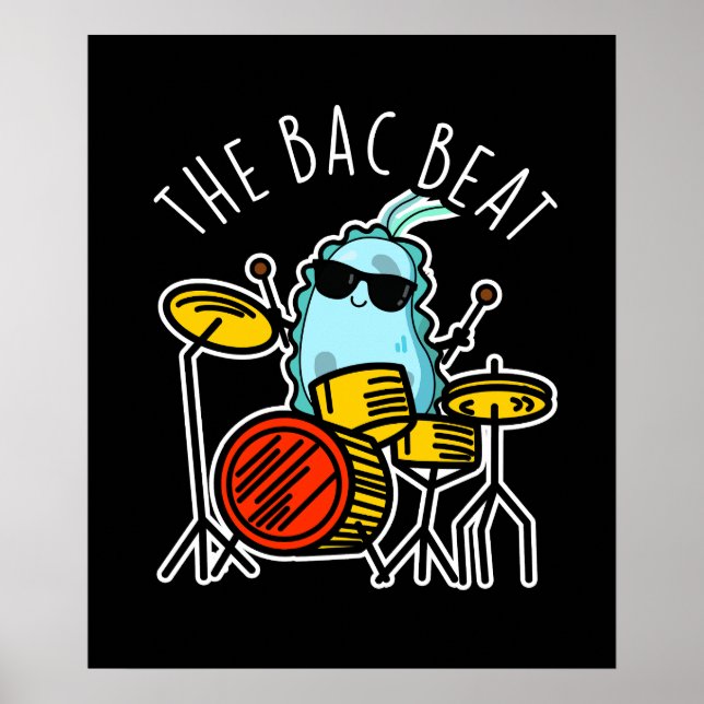 The Bac Beat Funny Drummer Bacteria Pun Dark BG Poster (Front)
