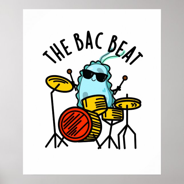 The Bac Beat Funny Drummer Bacteria Pun Poster (Front)
