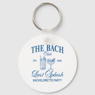 The Bach Club 2025 Last Splash Beach Bachelorette  Key Ring