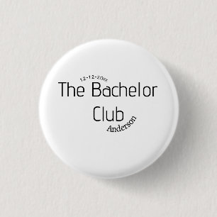 the bachelor club name year stylish trendy curvy  3 cm round badge