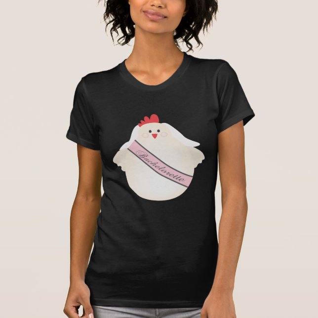 The Bachelorette Hen Chicken Night Party T-Shirt (Front)