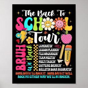 The Back To School Tour Bruh We Back Teacher Back Poster