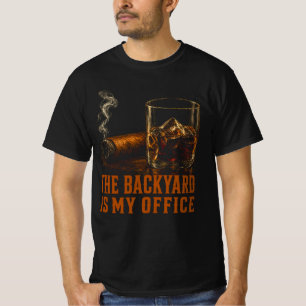 The Backyard Is My Office Funny Bourbon Cigar T-Shirt