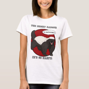 The Badassed Honey Badger T-Shirt