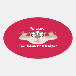 The Badgering Badger_Beware oval Oval Sticker