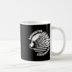 The Badminton Enthusiast Shuttle Badminton Racket Coffee Mug