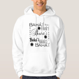 The Baha'i Faith Hoodie