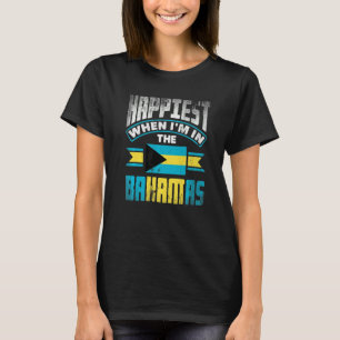 The Bahamas Bahamian Happiest When Im In The Baham T-Shirt