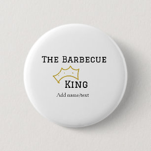 The Barbecue king crownadd name text cooking best 6 Cm Round Badge