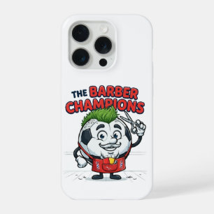 The Barber Champions Soccer Haircut iPhone 15 Pro Case