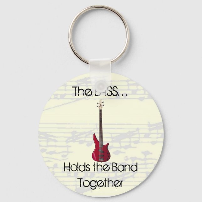 The Bass Holds the Band Together Keychain (Front)