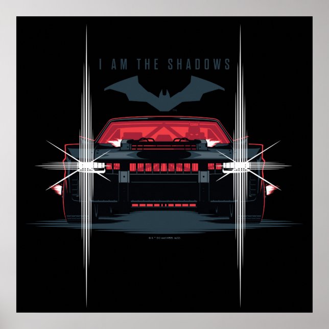 The Batman Batmobile - I Am The Shadows Poster (Front)