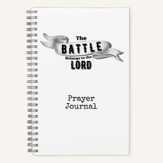 The Battle Belongs To The Lord Prayer Journal