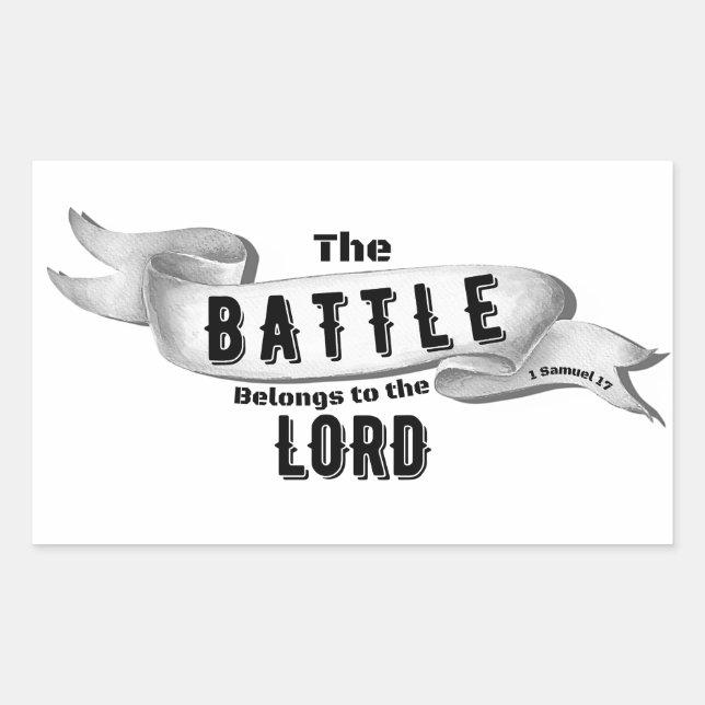 The Battle Belongs To The Lord Rectangular Sticker (Front)