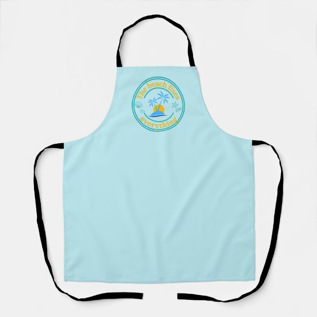 The Beach Fixes Everything Apron (Front)