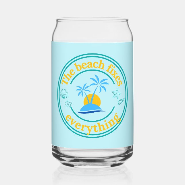 The Beach Fixes Everything Can Glass (Front)