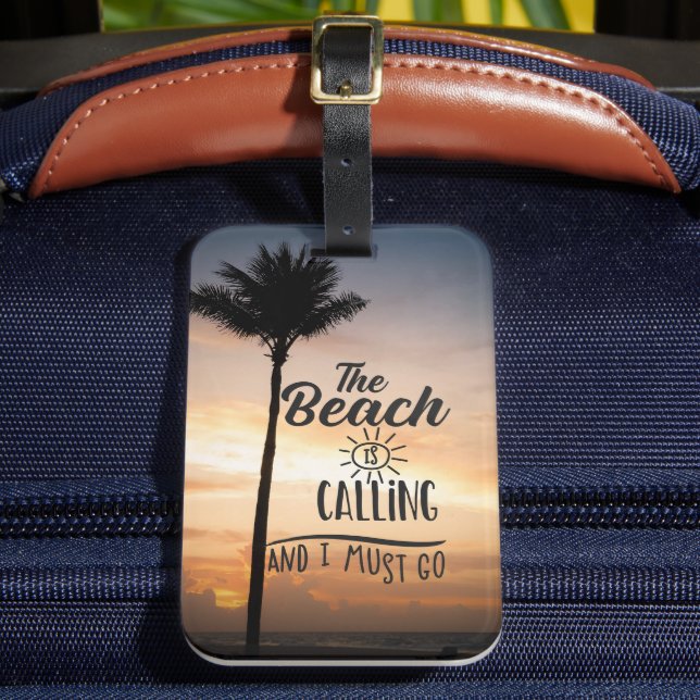 The Beach is Calling Luggage Tag (Front Insitu 2)