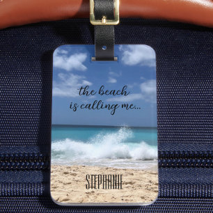 The Beach is Calling Me Tropical Paradise Luggage Tag