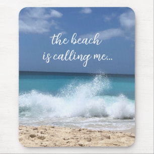 The Beach is Calling Me Tropical Paradise Mouse Pad