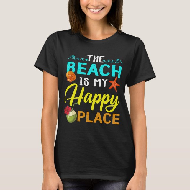 The Beach is my Happy Place T-Shirt (Front)
