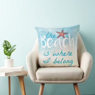 The Beach Is Where I Belong Quote Throw Pillow