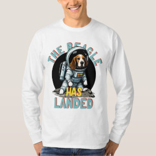 The Beagle Has Landed T-Shirt