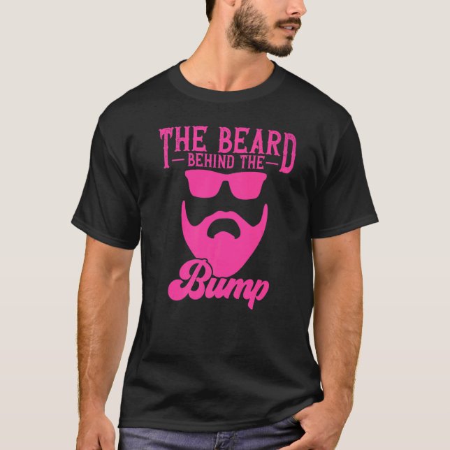 The Beard Behind The Bump Men New Dad Pregnancy An T-Shirt (Front)