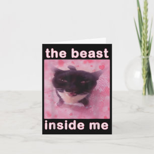 The Beast Inside Me Funny Cat Meme Sarcastic Inapp Card