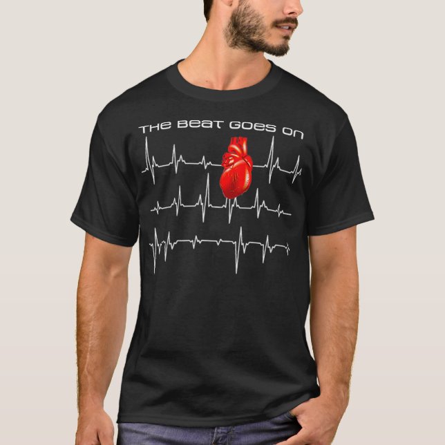 The Beat Goes On After Open-Heart Surgery Recovery T-Shirt (Front)