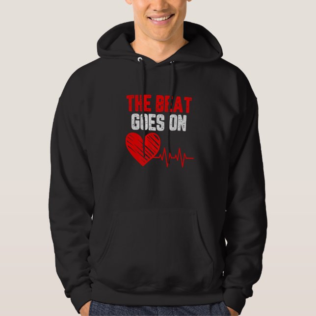 The beat goes on Heart Disease awareness red heart Hoodie (Front)
