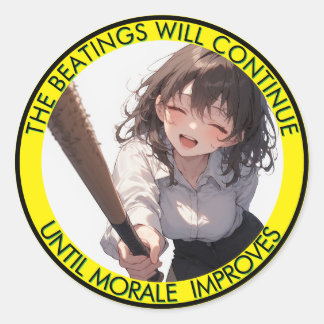 The Beatings Will Continue Until Moral Improves Cl Classic Round Sticker