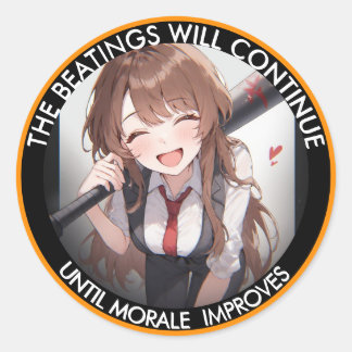 The Beatings Will Continue Until Moral Improves Cl Classic Round Sticker