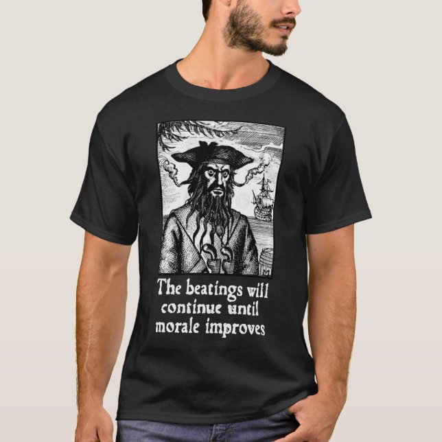 The Beatings Will Continue until Morale Improves g T-Shirt (Front)