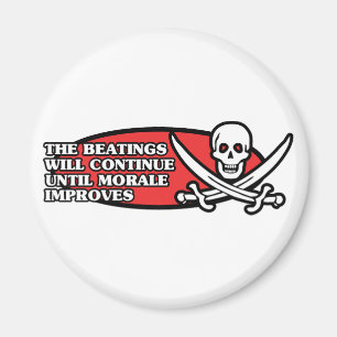 The Beatings Will Continue Until Morale Improves Magnet