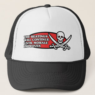 The Beatings Will Continue Until Morale Improves Trucker Hat