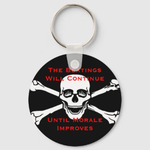 The Beatings Will Continue Untill Morale Improves Key Ring