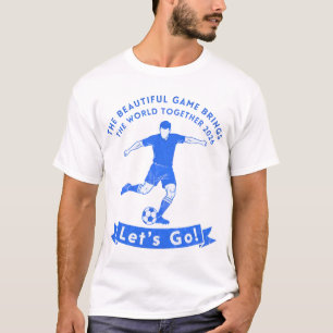 The Beautiful Game Bring The World Together T-Shirt